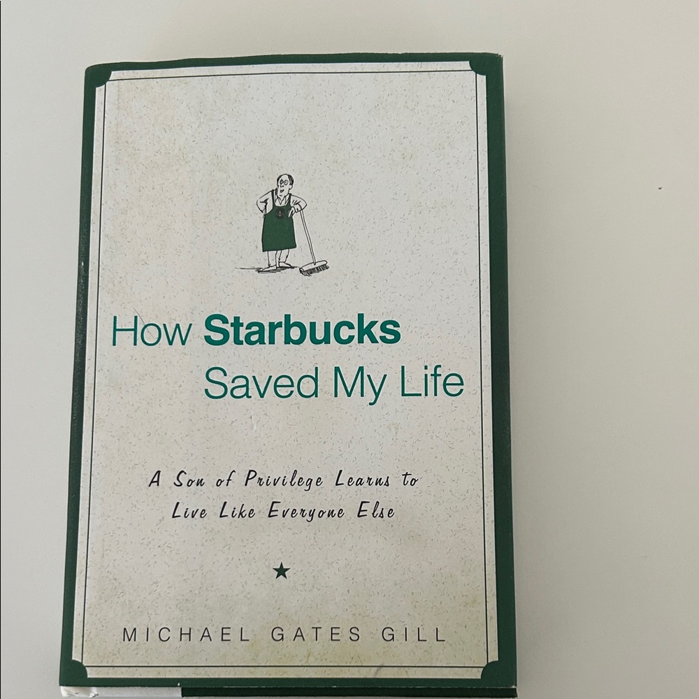 How Starbucks Saved My Life Book